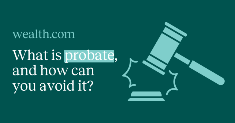 What is Probate, and How Can You Avoid It? - Wealth.com