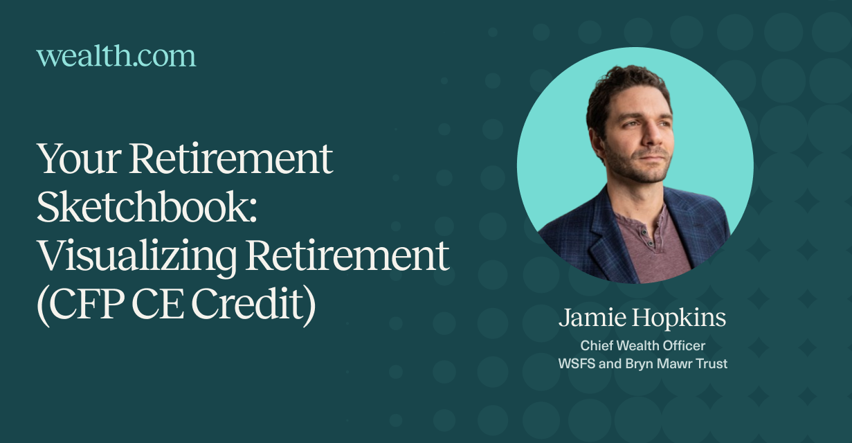 Webinar cover for Visualizing Retirement with Jamie Hopkins CWO