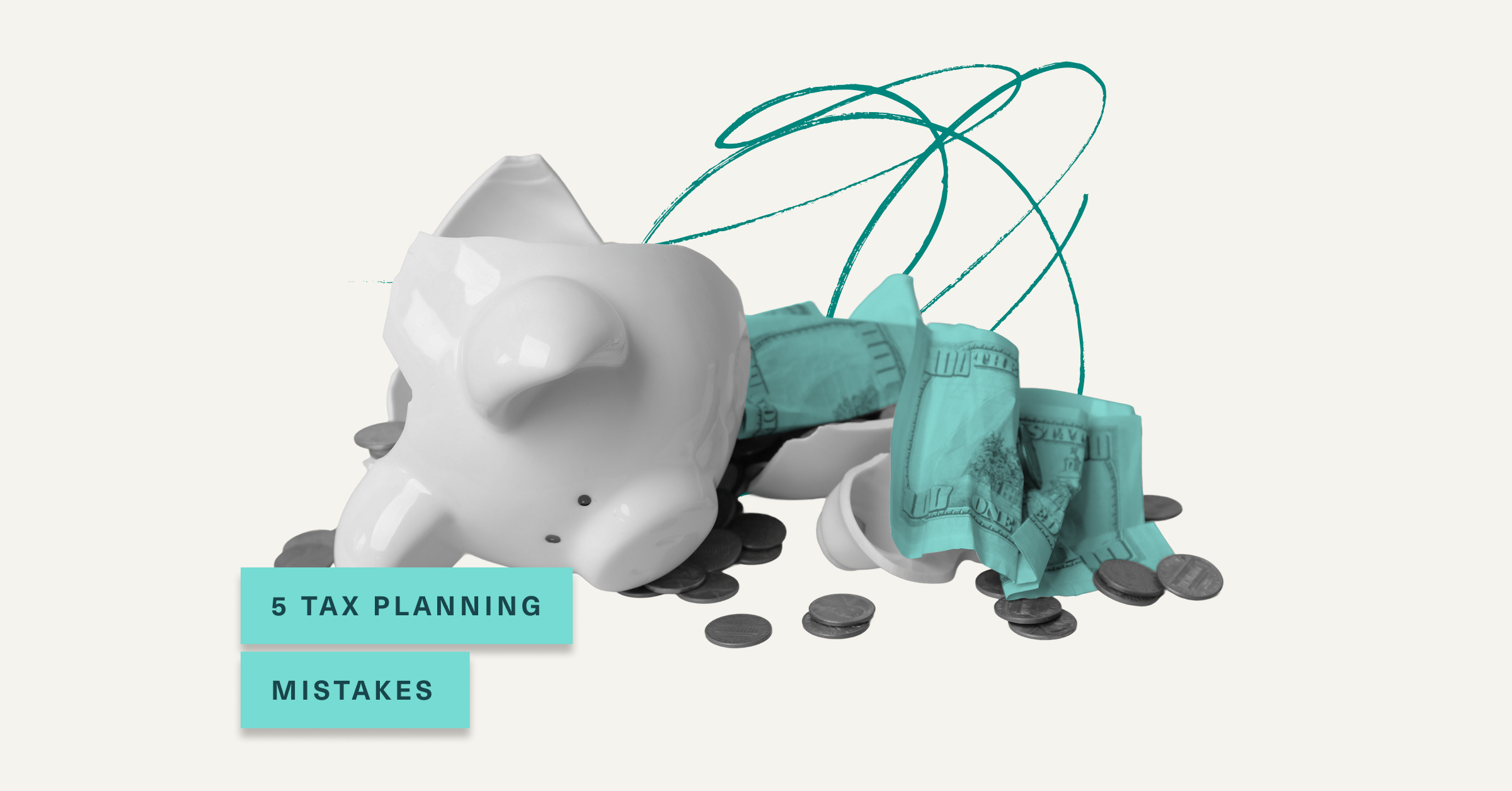 Broken piggy bank with text that reads "5 Tax Planning Mistakes"