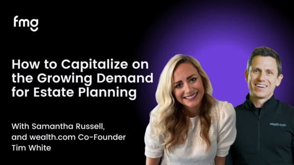 How to Capitalize on the Growing Demand for Estate Planning