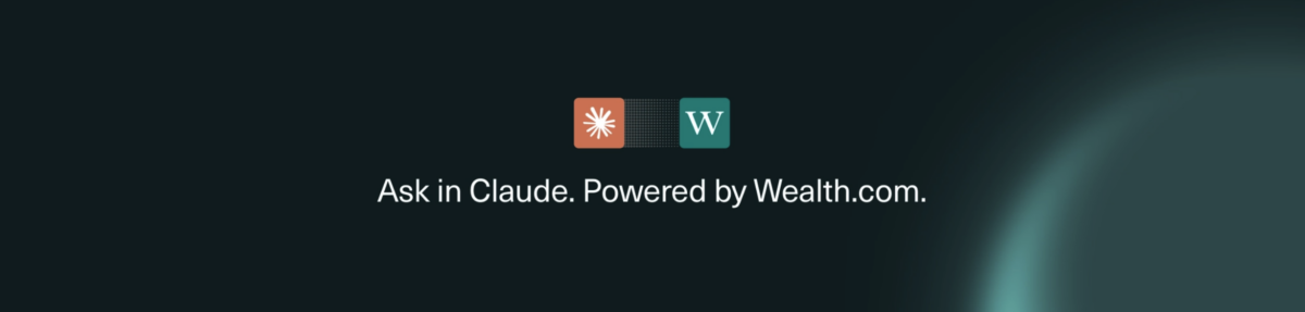 Ask in Claude. Powered by Wealth.com